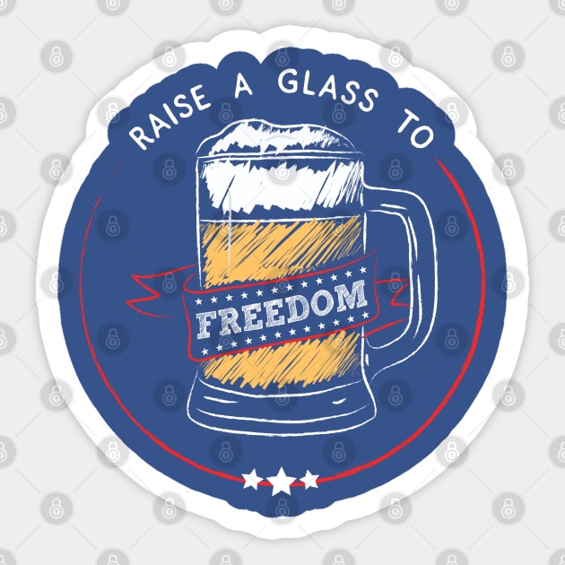 Raise A Glass To Freedom - July 4th, USA, Beer, Hamilton Sticker by KellyDesignCompany